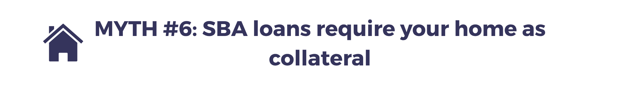 MYTH #1 &ldquo;SBA loans are painfully slow.&rdquo; (10)