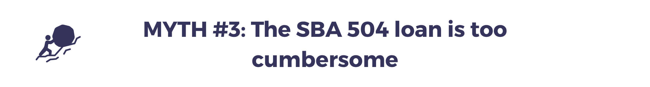 MYTH #1 &ldquo;SBA loans are painfully slow.&rdquo; (7)